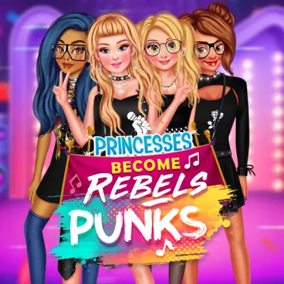 Princesses Become Rebels Punks